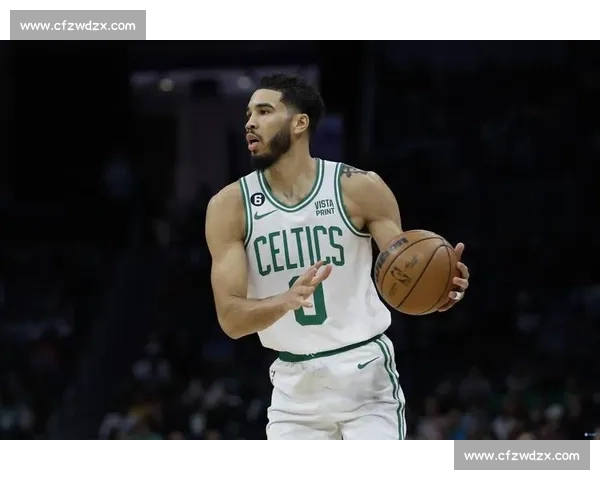 凯尔特人训练备战，塔图姆、布朗能否带领绿军重塑辉煌