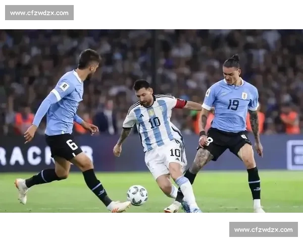 梅西能否领阿根廷再创辉煌南美战场一触即发！